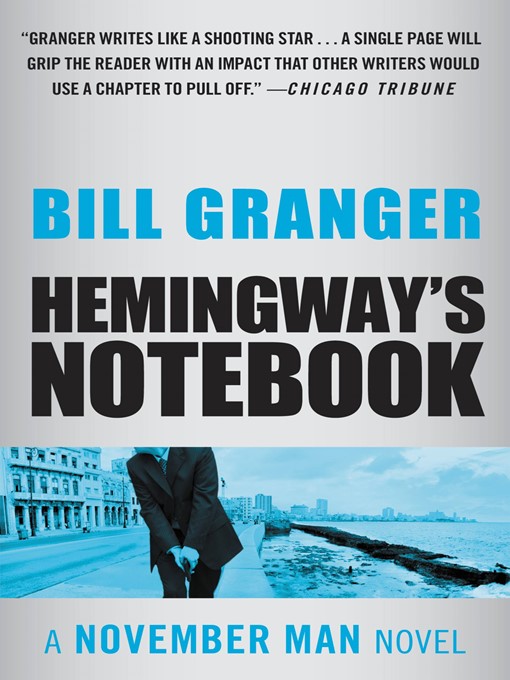 Title details for Hemingway's Notebook by Bill Granger - Available